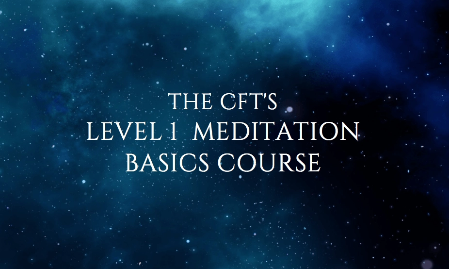 The CFT’s Level 1 Meditation Course